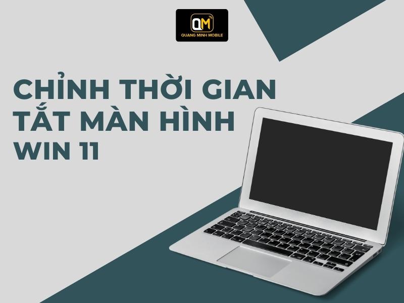 Cach-chinh-thoi-gian-tat-man-hinh-Win-11